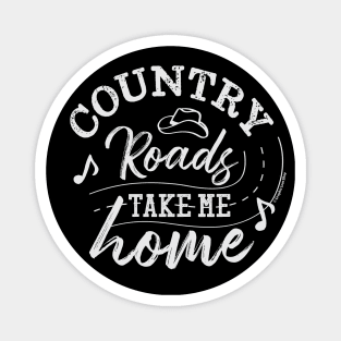 Country Roads Take me Home - © Graphic Love Shop Magnet